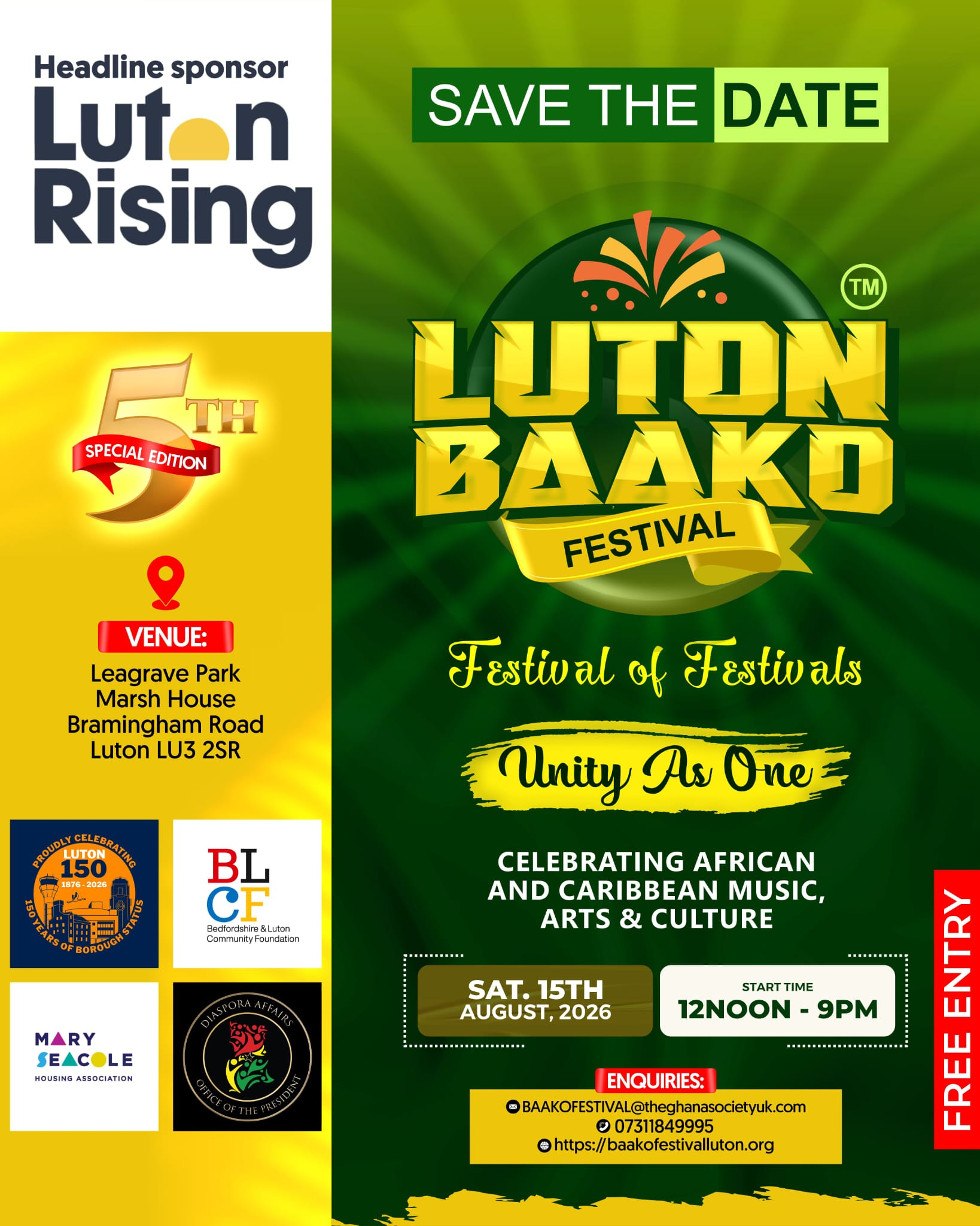 Promotional poster for the Luton Baako Festival 2026 featuring the festival logo, “Festival of Festivals – Unity As One” slogan, and details of a free African and Caribbean cultural event. The festival takes place on Saturday 15 August 2026 from 12 noon to 9 pm at Leagrave Park, Marsh House, Bramingham Road, Luton. The design includes sponsor logos and highlights African and Caribbean music, arts and culture.